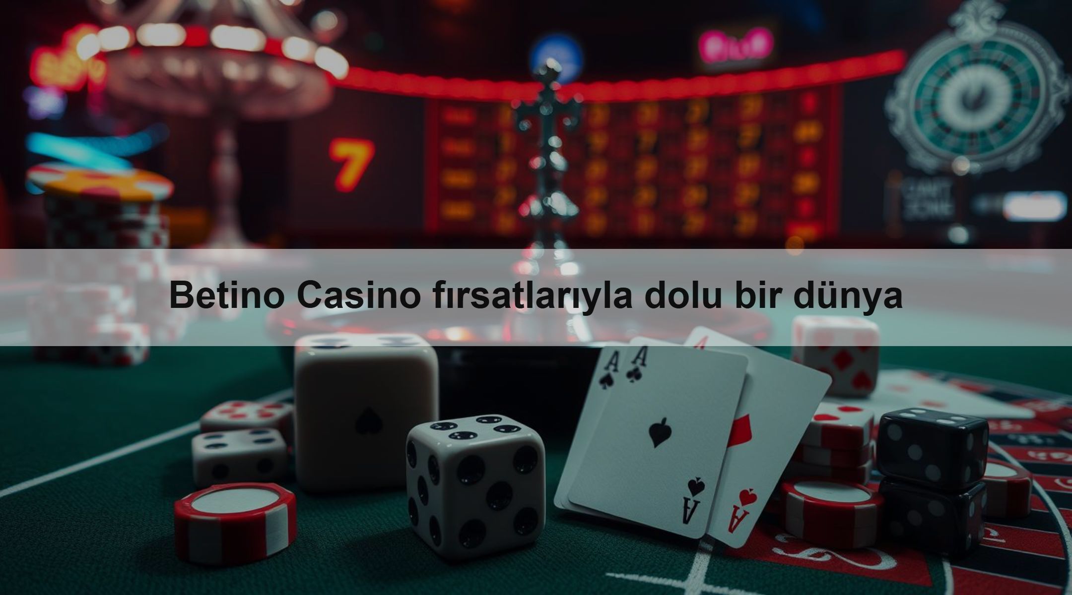 Betino Casino fırsatlarıyla dolu bir dünya