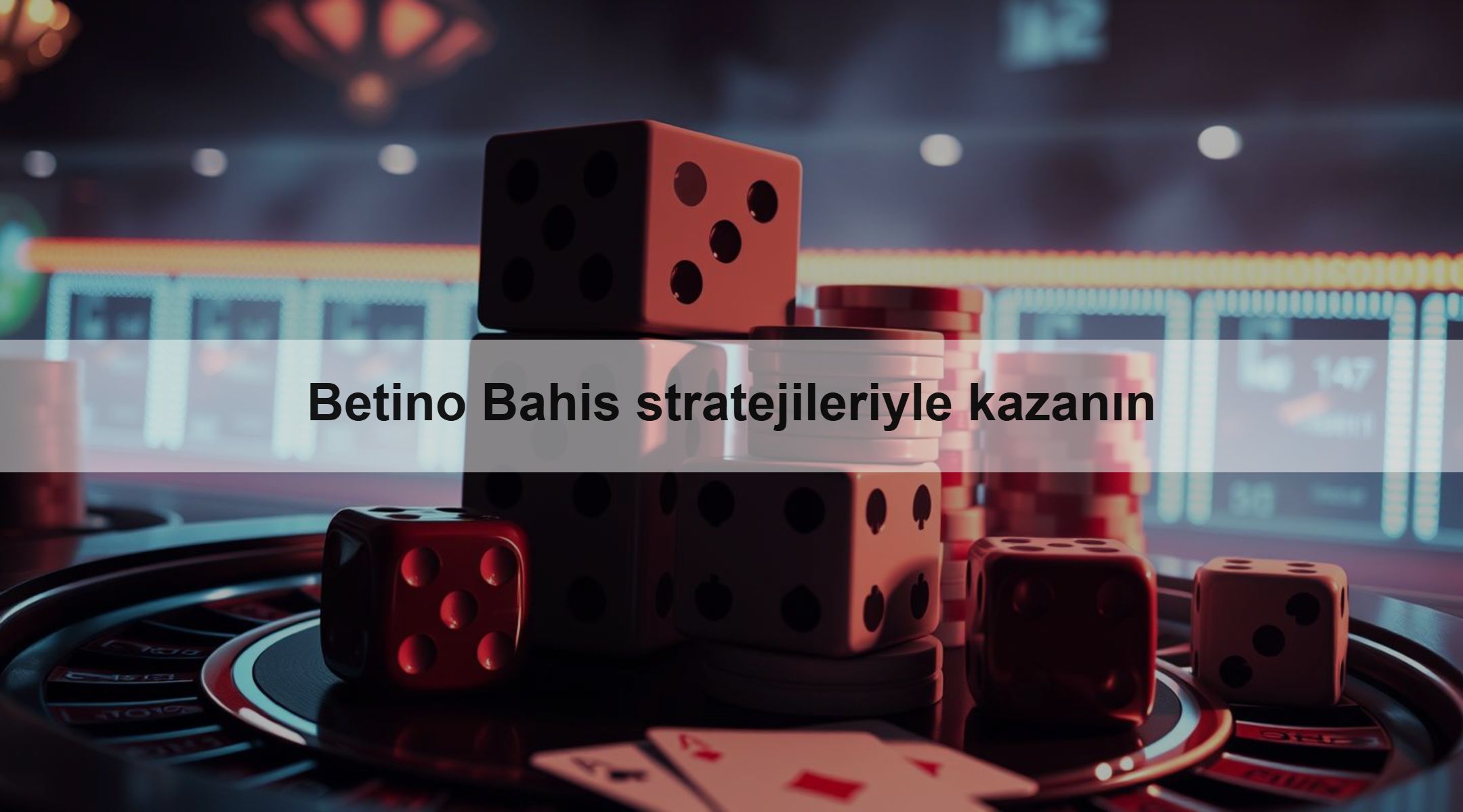 Betino Bahis stratejileriyle kazanın 1 Betino Bahis stratejileriyle kazanın
