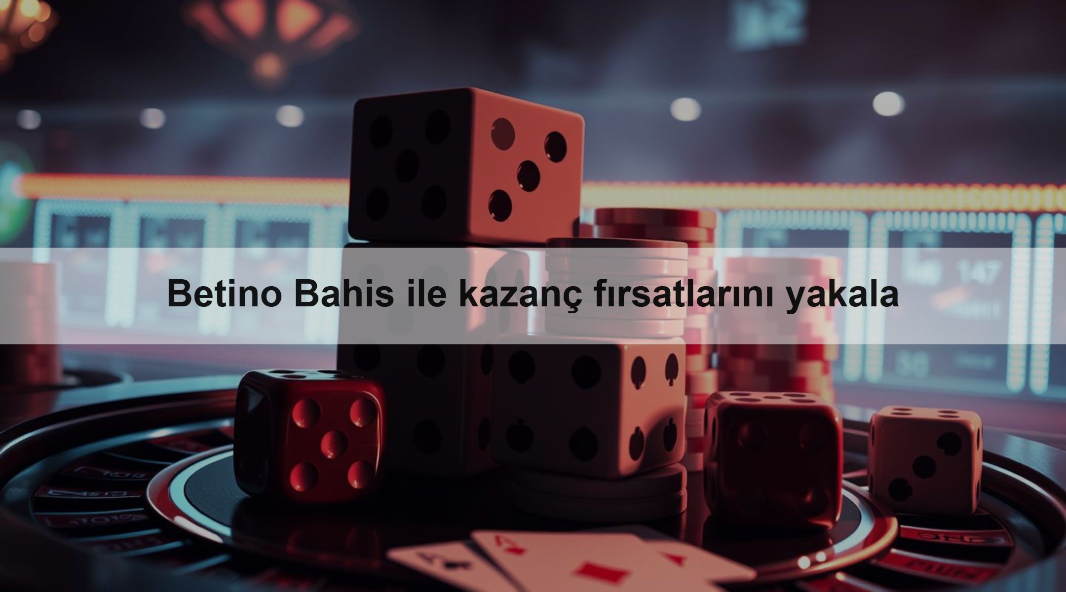 Betino Bahis ile kazanç fırsatlarını yakala